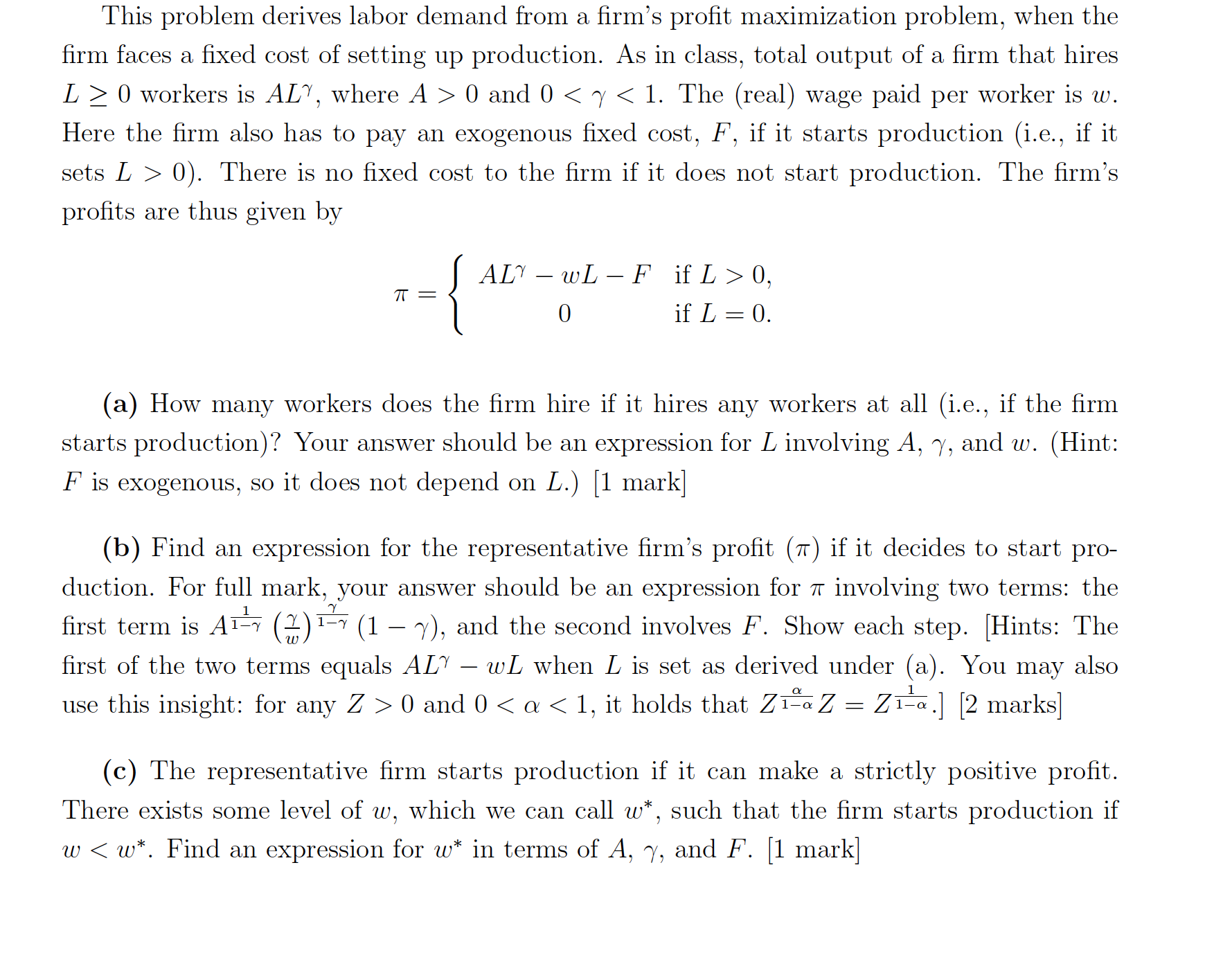  This problem derives labor demand from a rm's prot maximization problem,