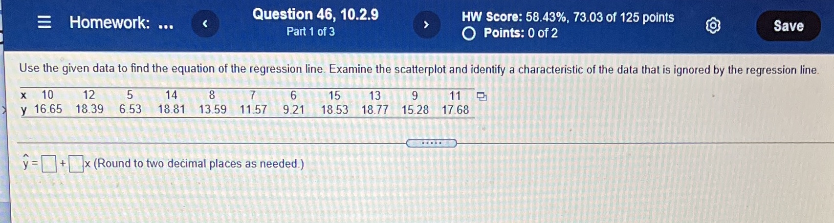 = Homework: ... Question 46, 10.2.9 HW Score: 58.43%, 73.03 of