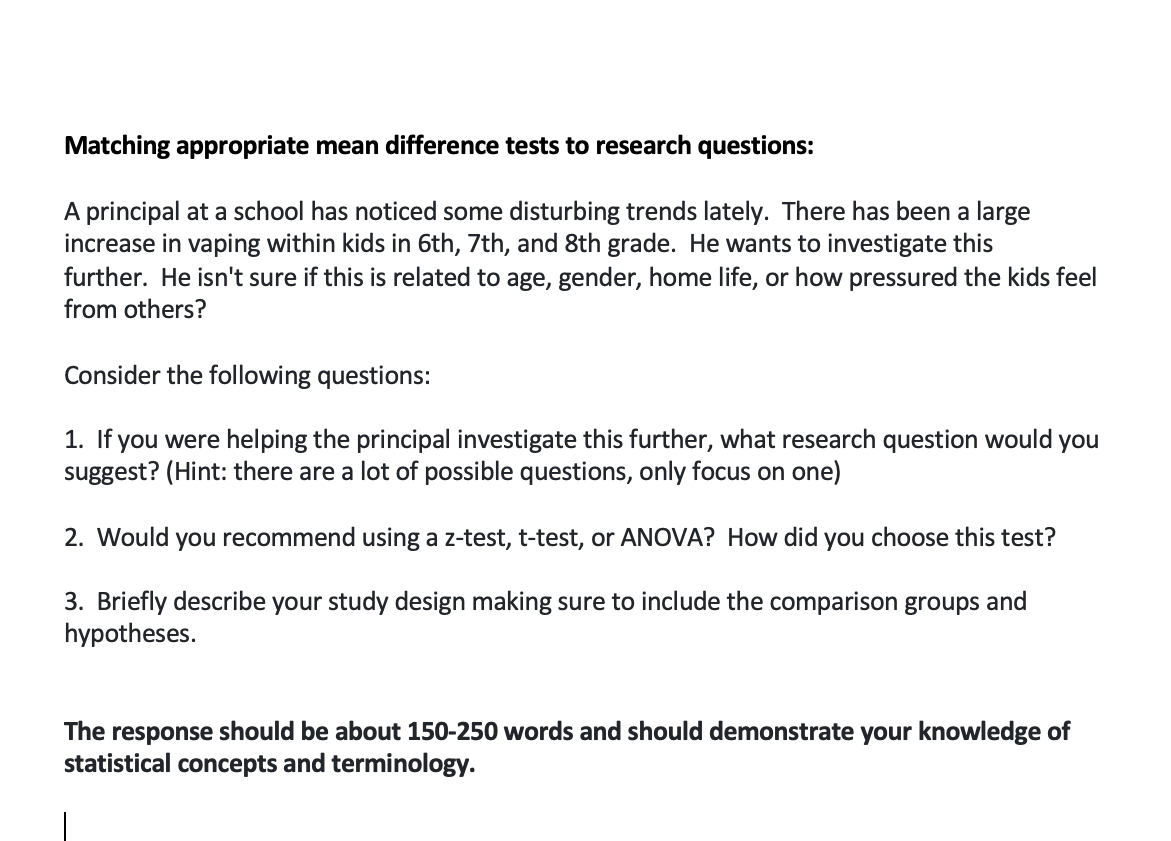 Please see attached Matching appropriate mean difference tests to research questions: A