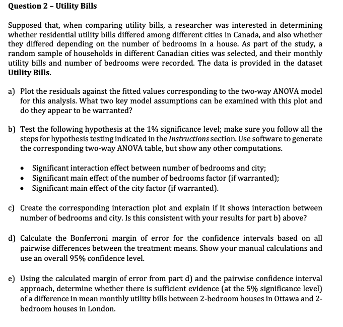 Question 2 - Utility Bills Supposed that, when comparing utility bills,