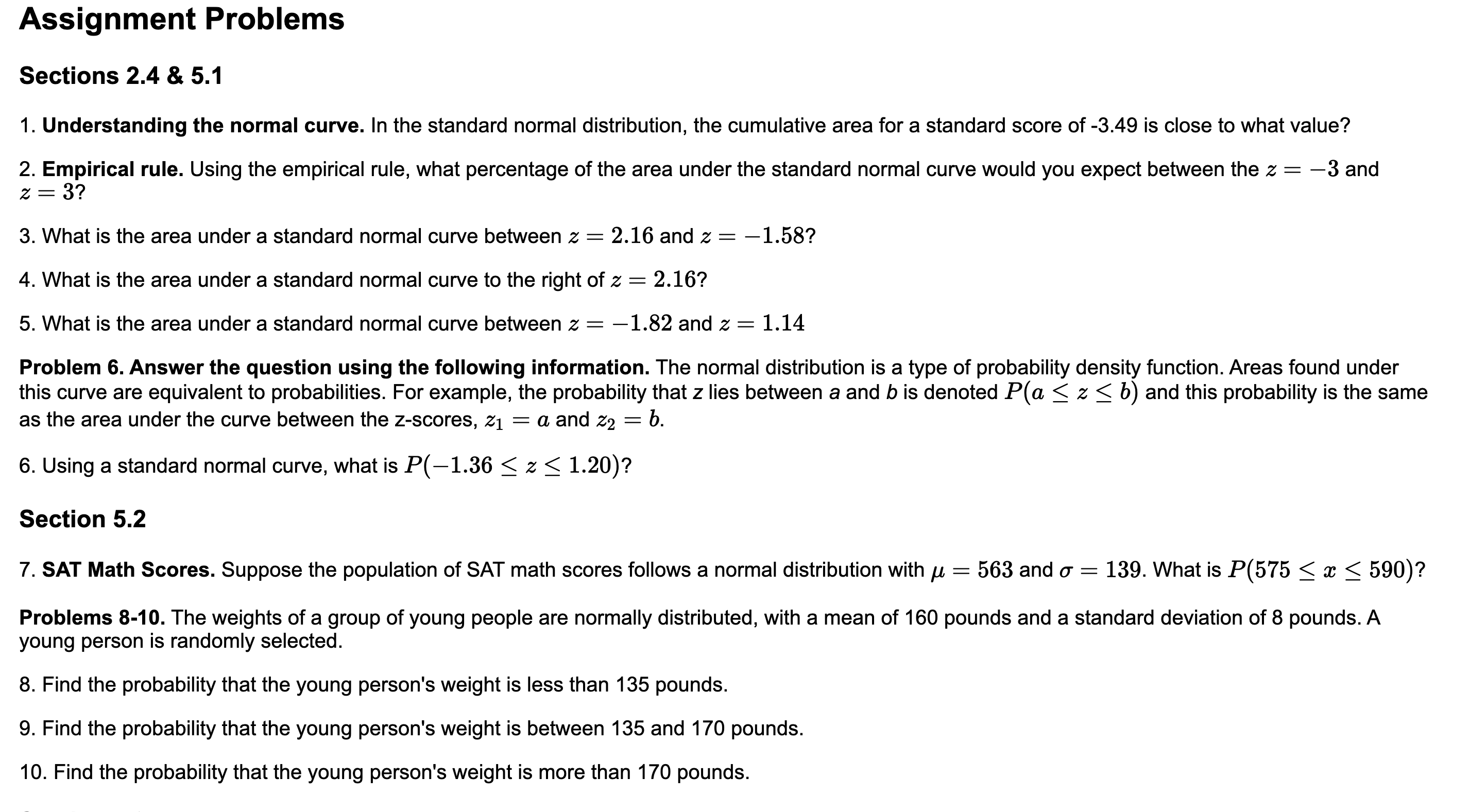  Assignment Problems Sections 2.4 & 5.1 1. Understanding the normal curve.