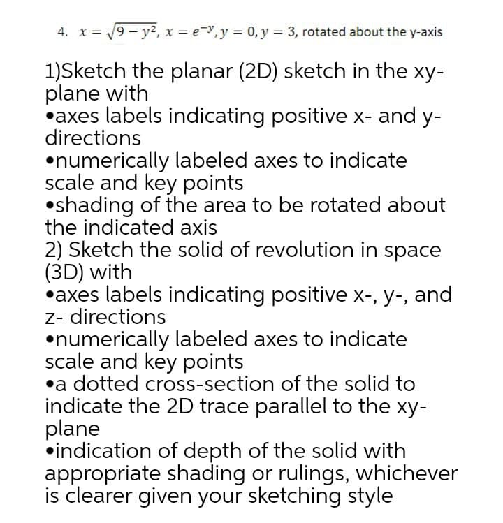  4. x = \\9 -y2, x = e->,y = 0, y