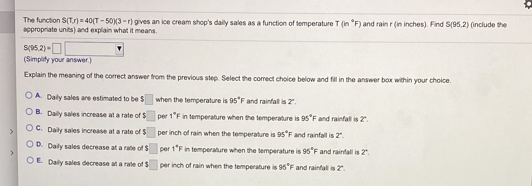  The function S(T,r) = 40(T - 50)(3 - r) gives an