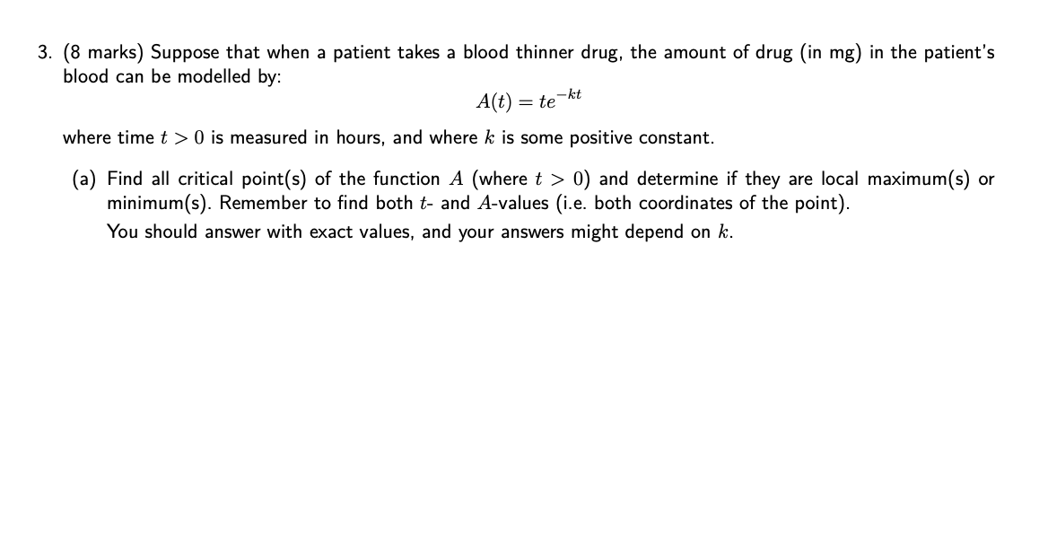  3. (8 marks) Suppose that when a patient takes a blood