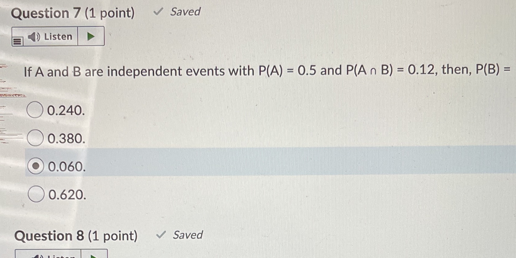 Question 7 (1 point) Saved Listen If A and B are