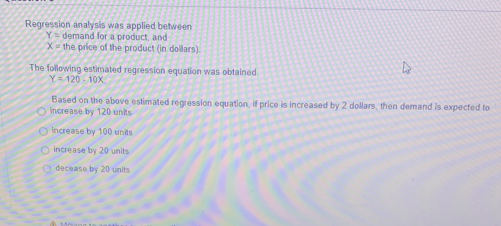  Regression analysis was applied between Y = demand for a product,