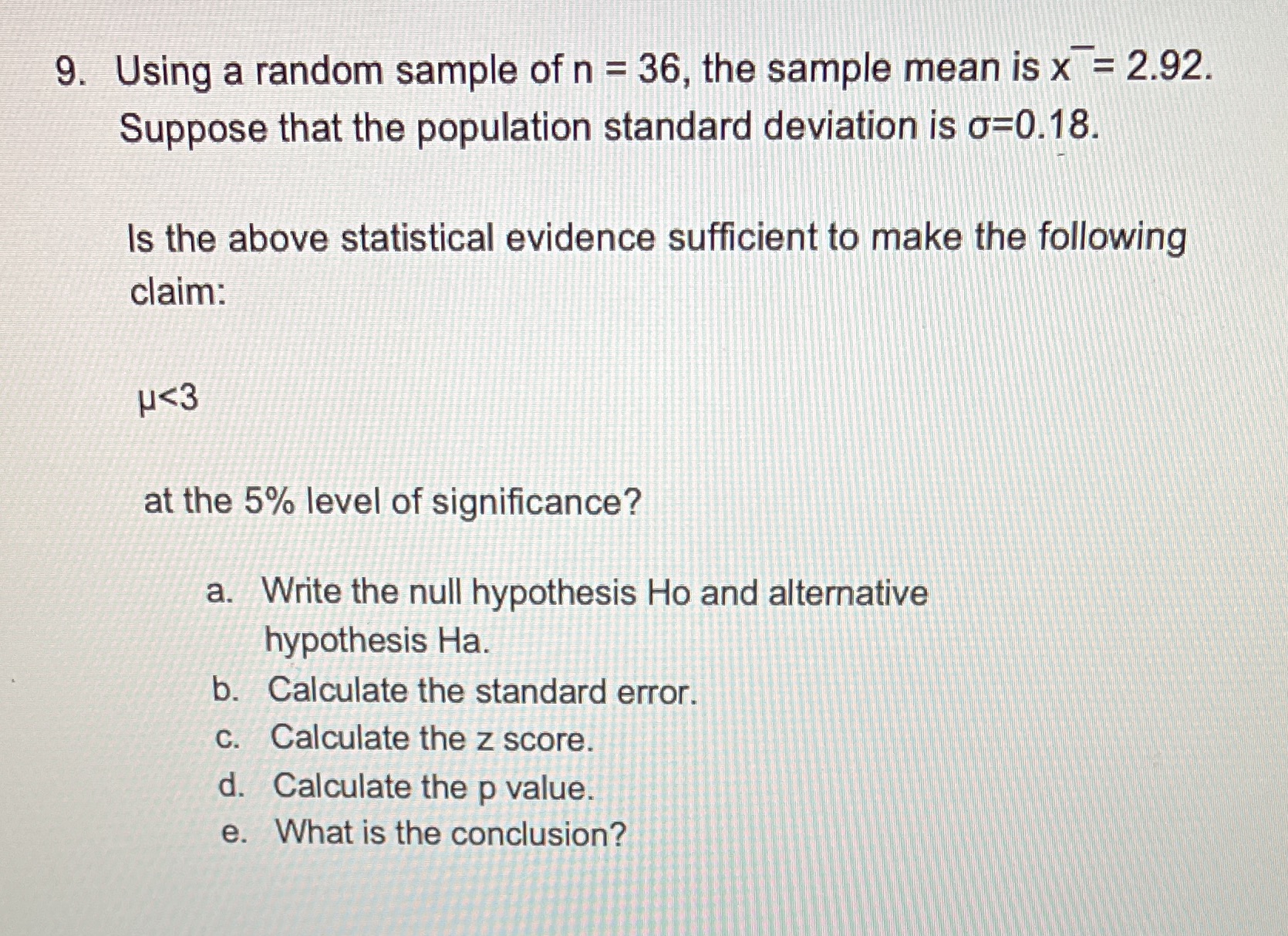  9. Using a random sample of n = 36, the sample