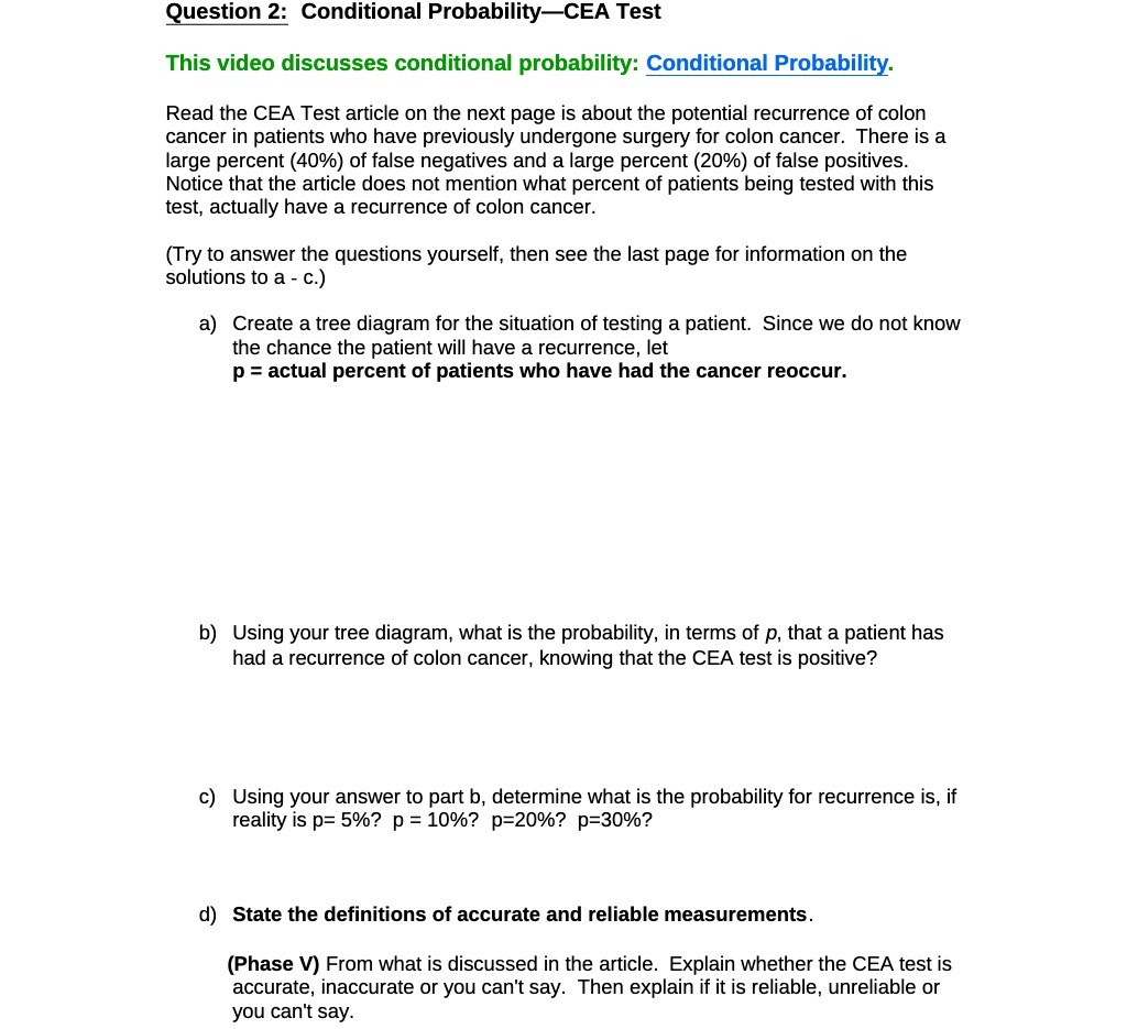 Question 2: Conditional ProbabilityCEA Test This video discusses conditional probability: Conditional