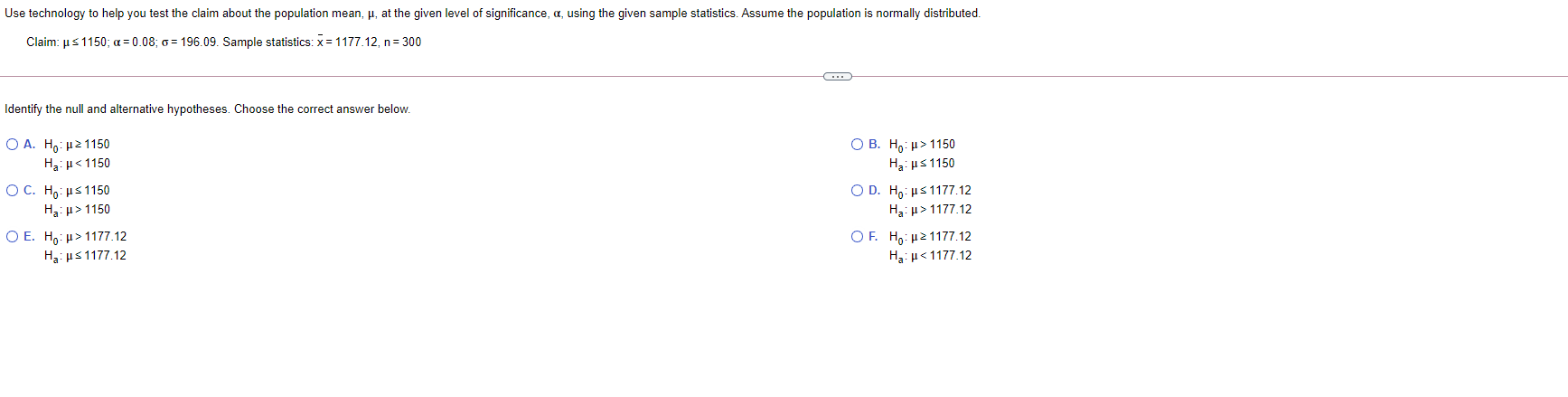 Use technology to help you test the claim about the population