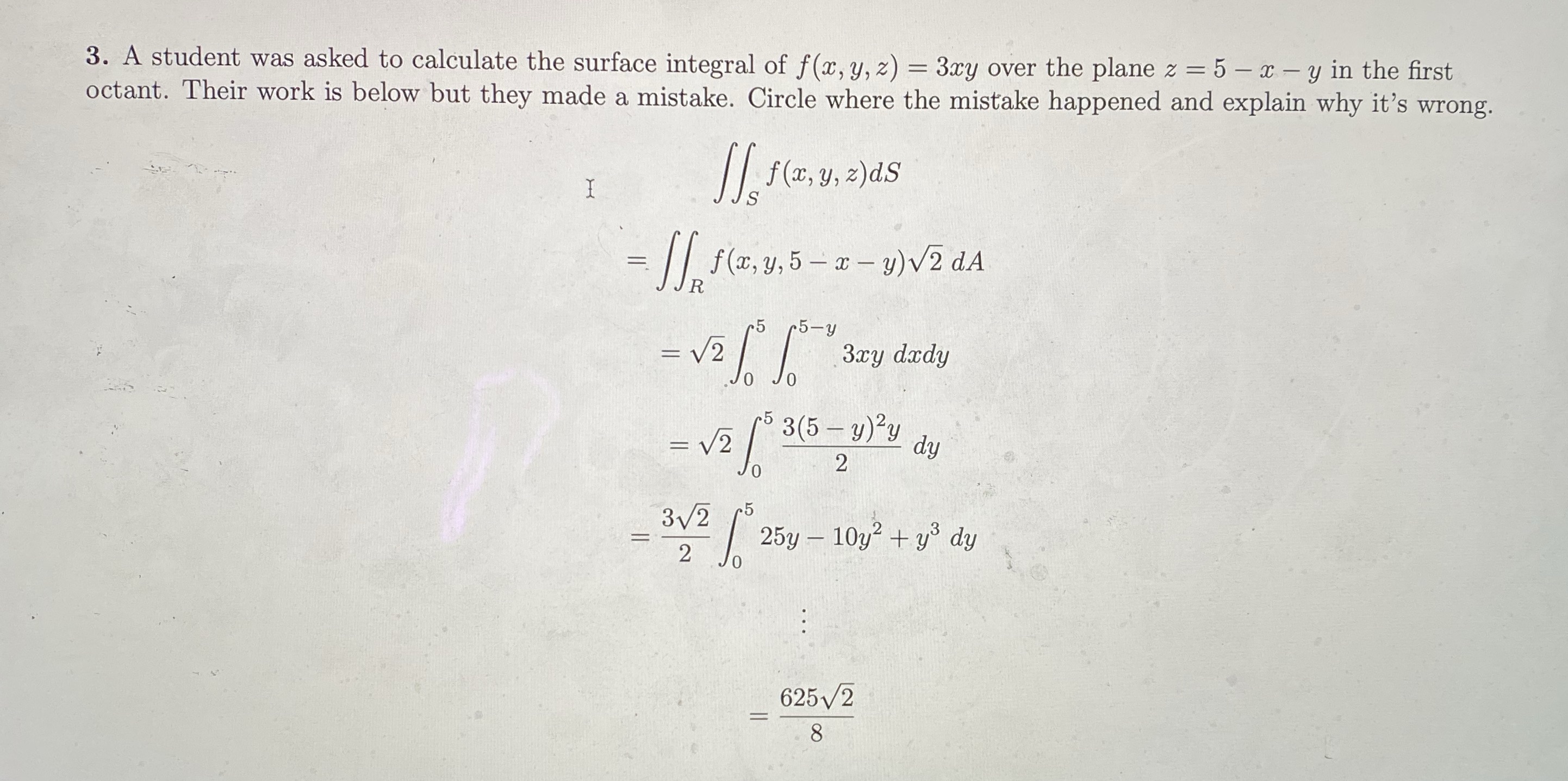  3. A student was asked to calculate the surface integral of
