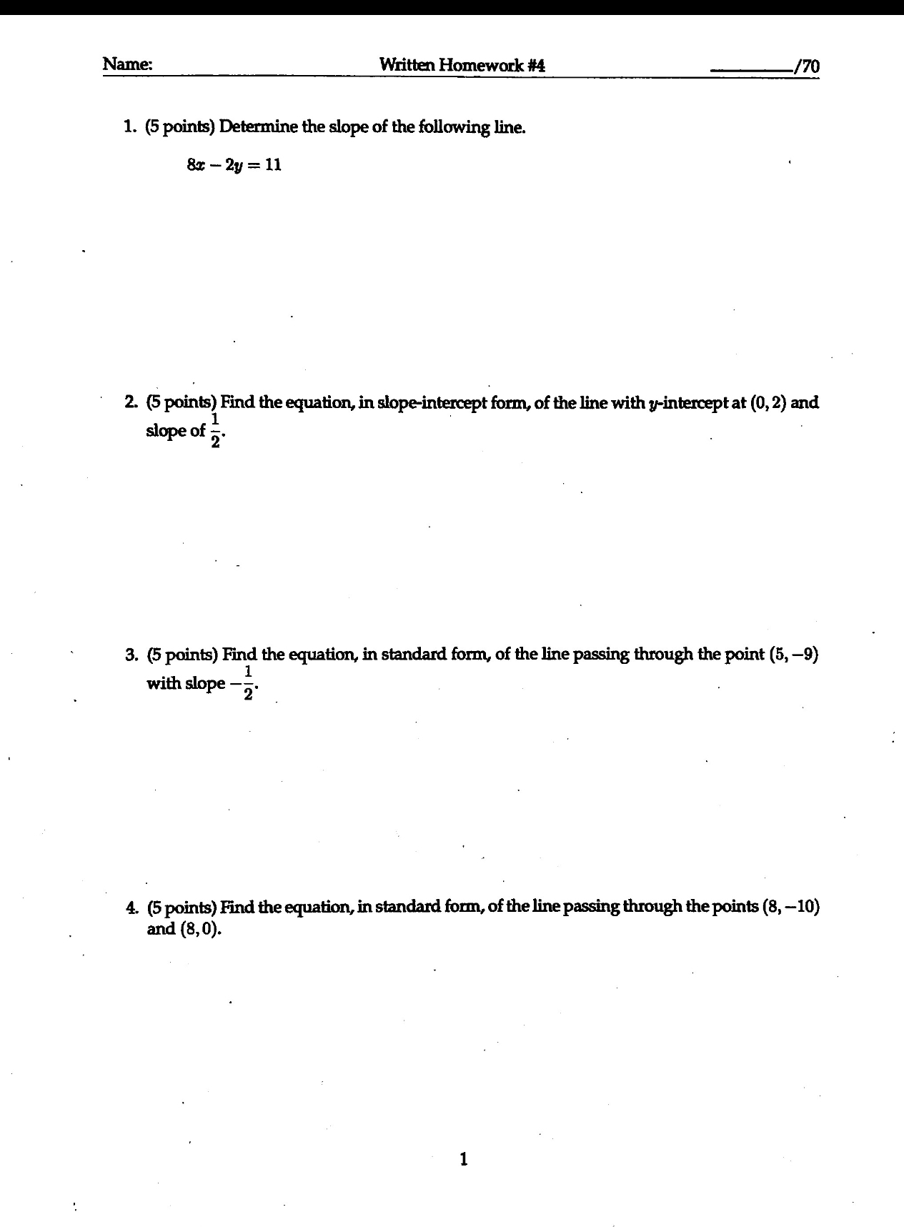 Name: Written Homework #4 170 1. (5 points) Determine the slope