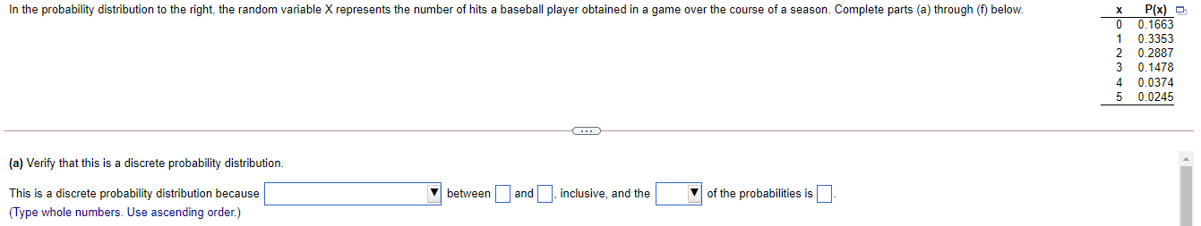  In the probability distribution to the right, the random variable X