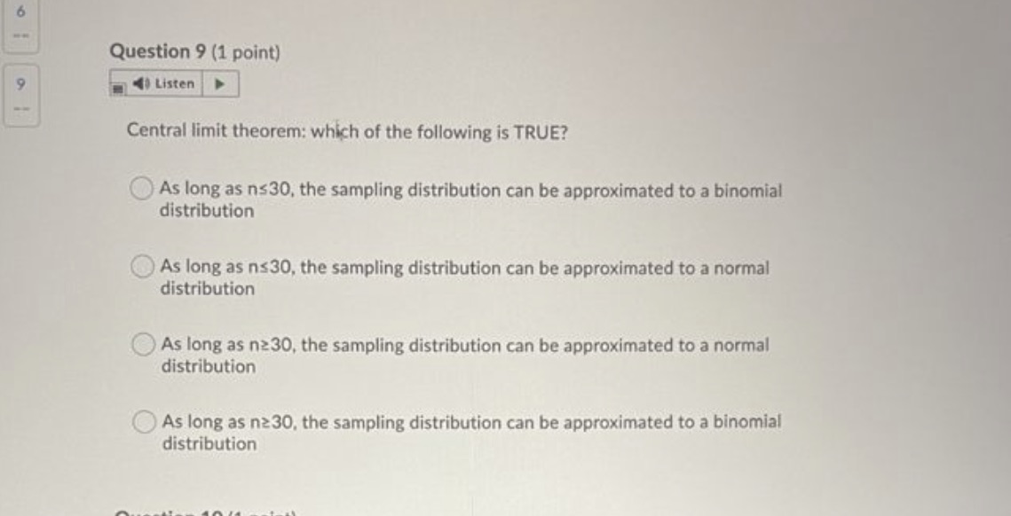 6 Question 9 (1 point) 9 40 Listen Central limit theorem: