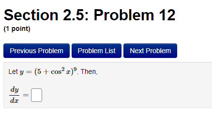 8t - , find f'(t).Section 2.5: Problem 11 (1 point) Previous Problem
