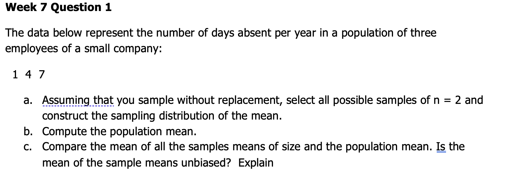  Week 7 Question 1 The data below represent the number of