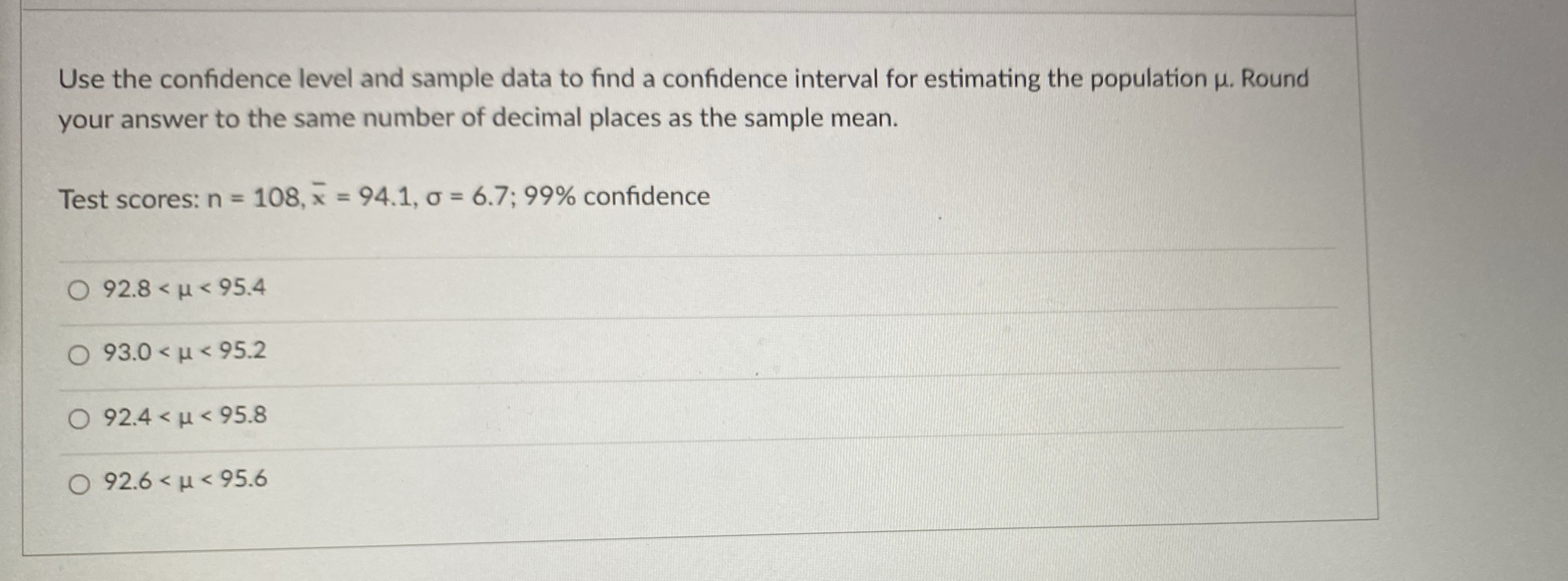  Use the confidence level and sample data to find a confidence