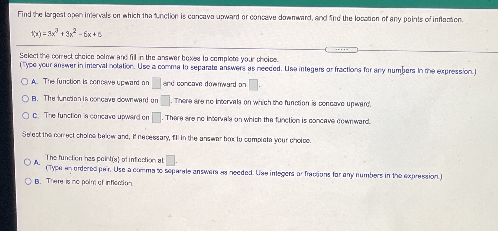 4 Find the largest open intervals on which the function is concave