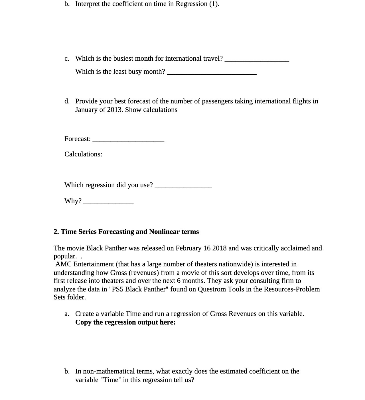  b. Interpret the coefficient on time in Regression (1}. c. Which