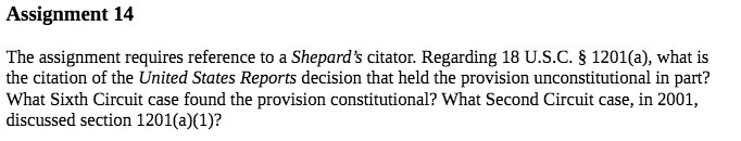  Assignment 14 The assignment requires reference to a Shepard's citator. Regarding