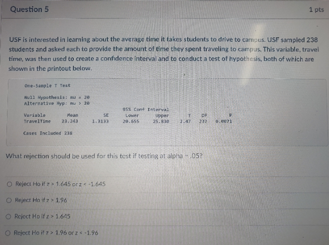 please help Question 5 1 pts USF is interested in learning about