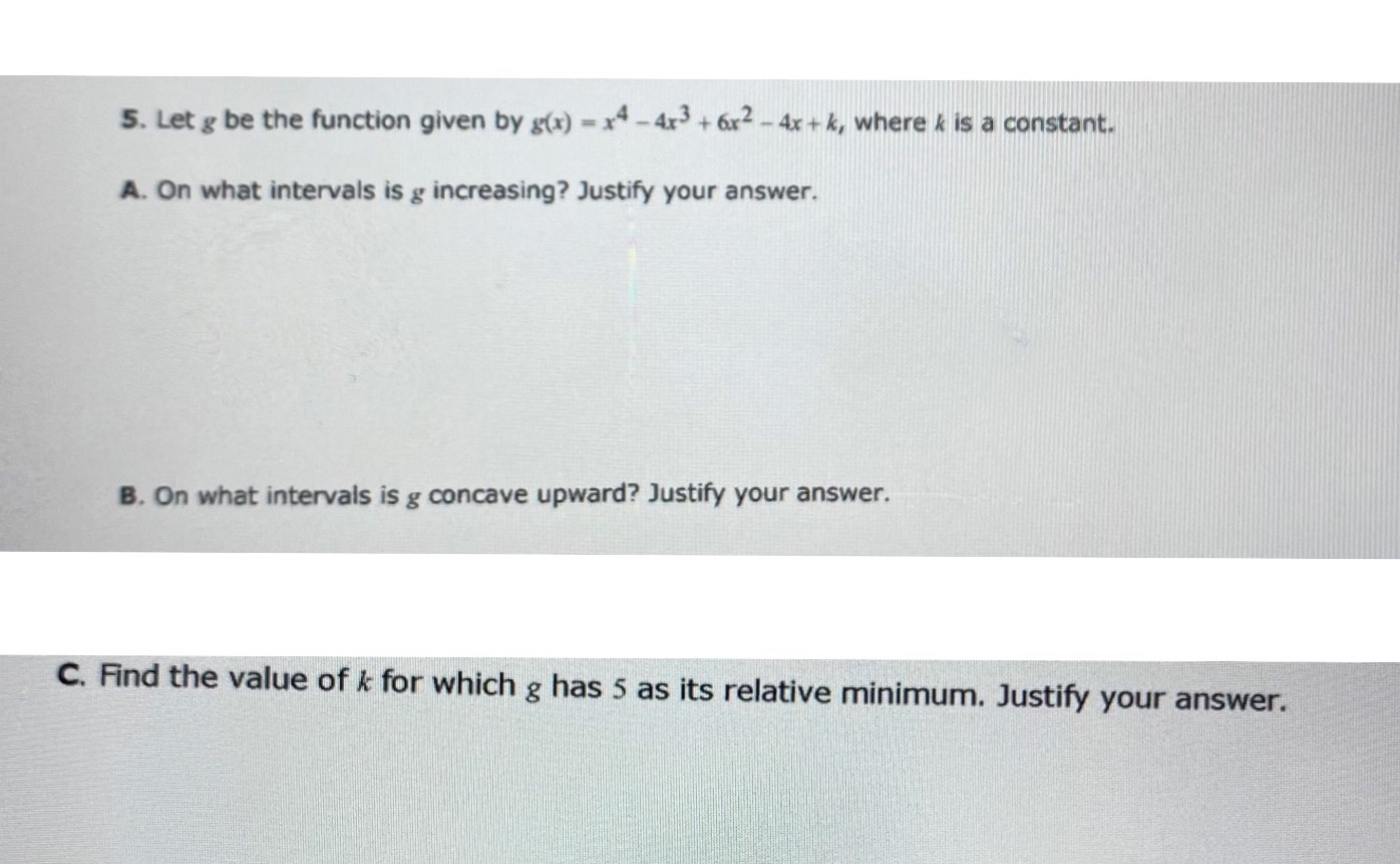 Applications of the Derivative 5. Let g be the function given by
