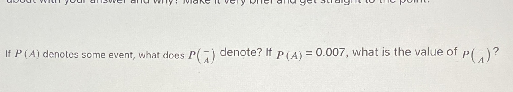 If P ( A) denotes some event, what does P( -