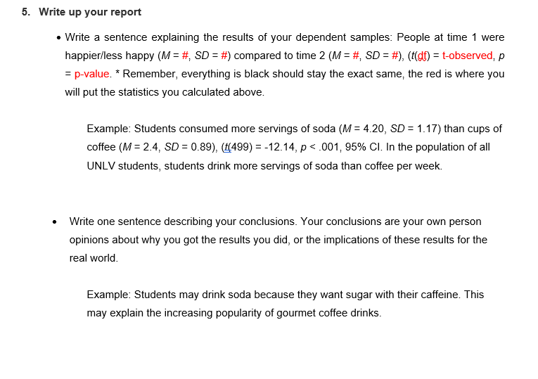 . Write up your report a Write a sentence explaining the