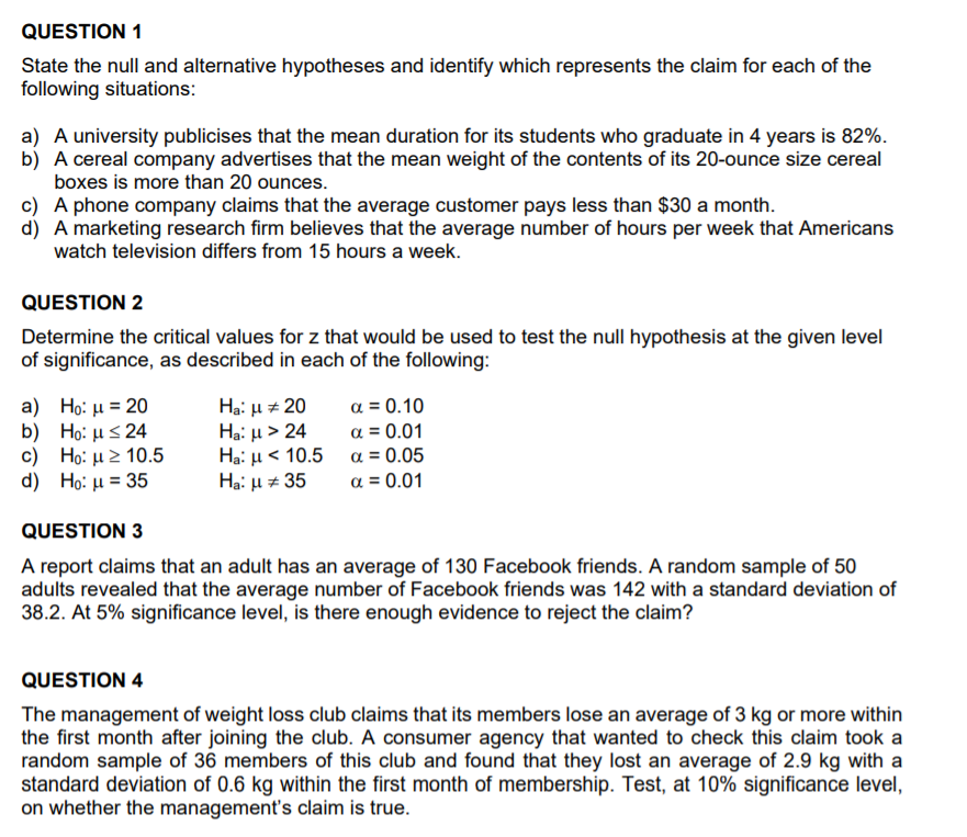 Please solve the following problems on paper QUESTION 1 State the null