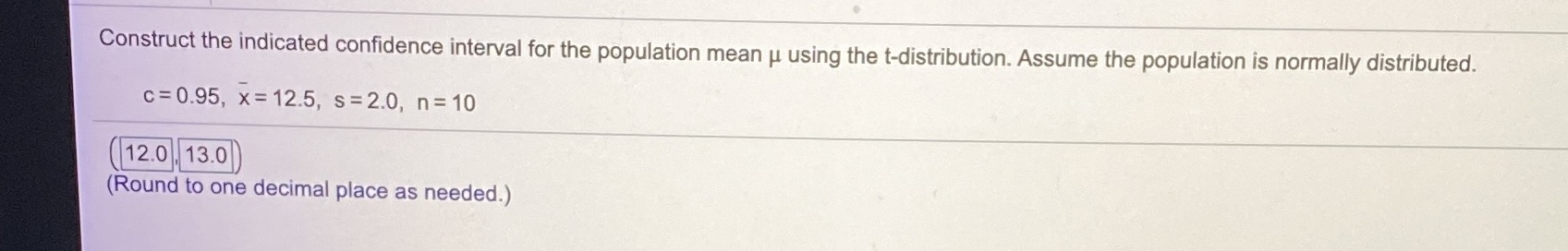  Construct the indicated confidence interval for the population mean u using