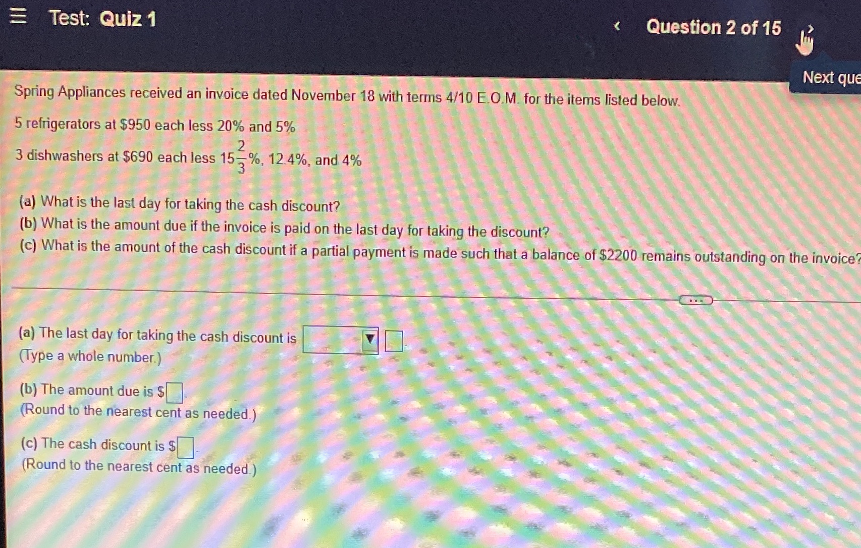 Test: Quiz 1 Question 2 of 15 Next que Spring Appliances received