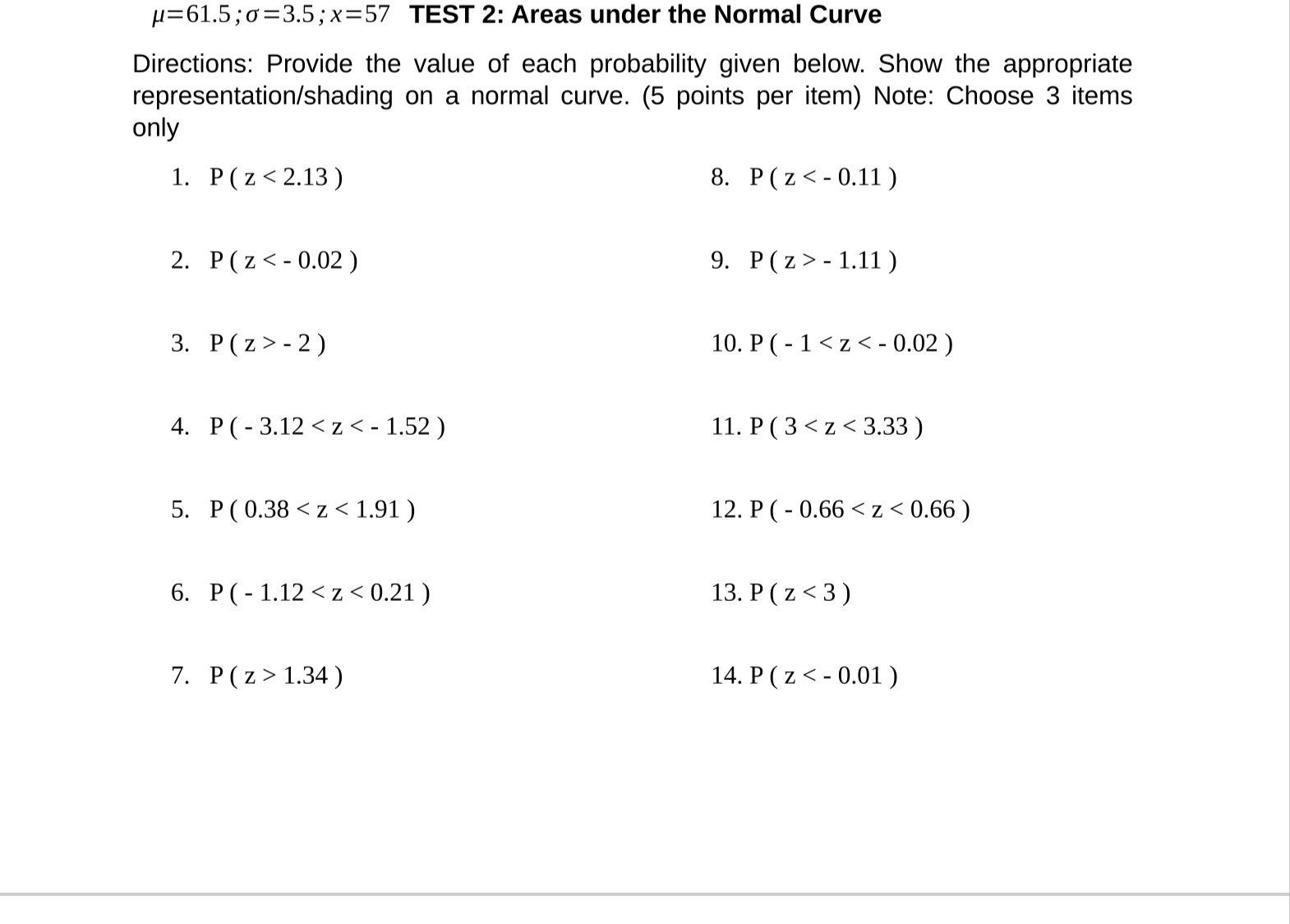 please answer this clear. 1=61.5; 0=3.5; x=57 TEST 2: Areas under the