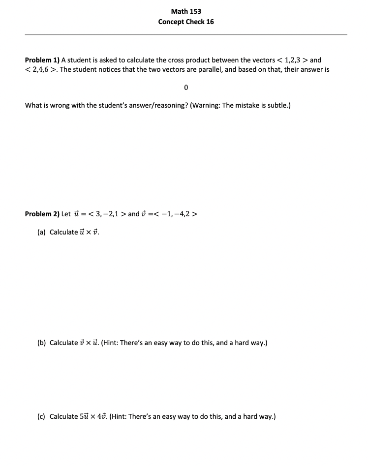 Math 153 Concept Check 16 Problem 1) A student is asked