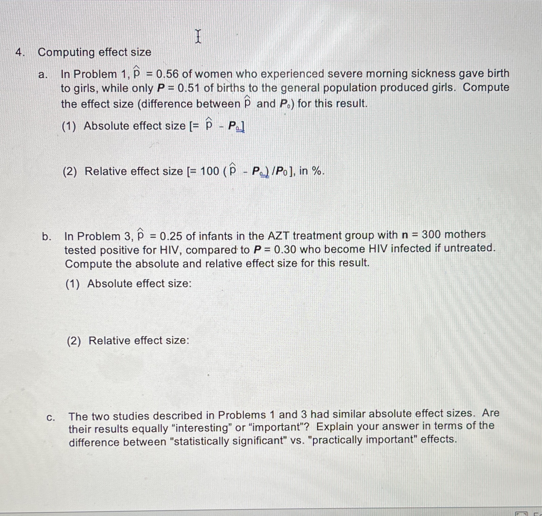  4. Computing effect size a. In Problem 1, P = 0.56