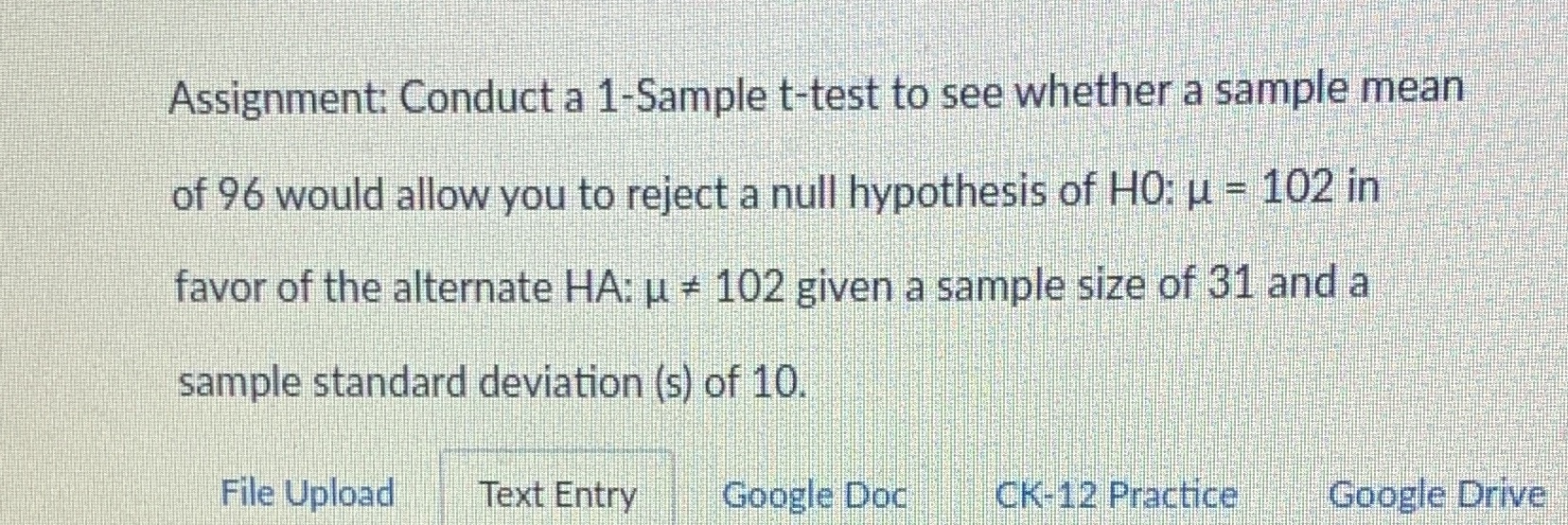  Assignment: Conduct a 1-Sample t-test to see whether a sample mean