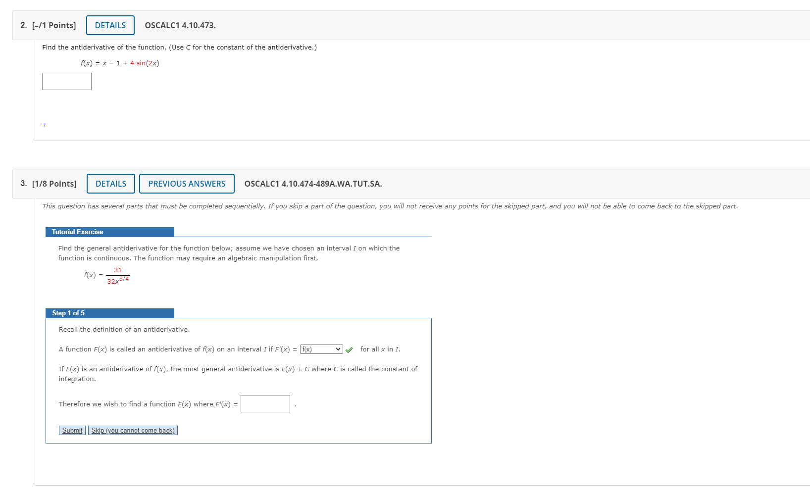 constant of integration.) [-11 Points] DETAILS OSCALCI 4.10.497. Evaluate the integral. (use