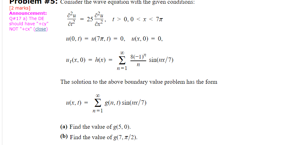 Problem #5: Consider the wave equation with the given conditions: [2
