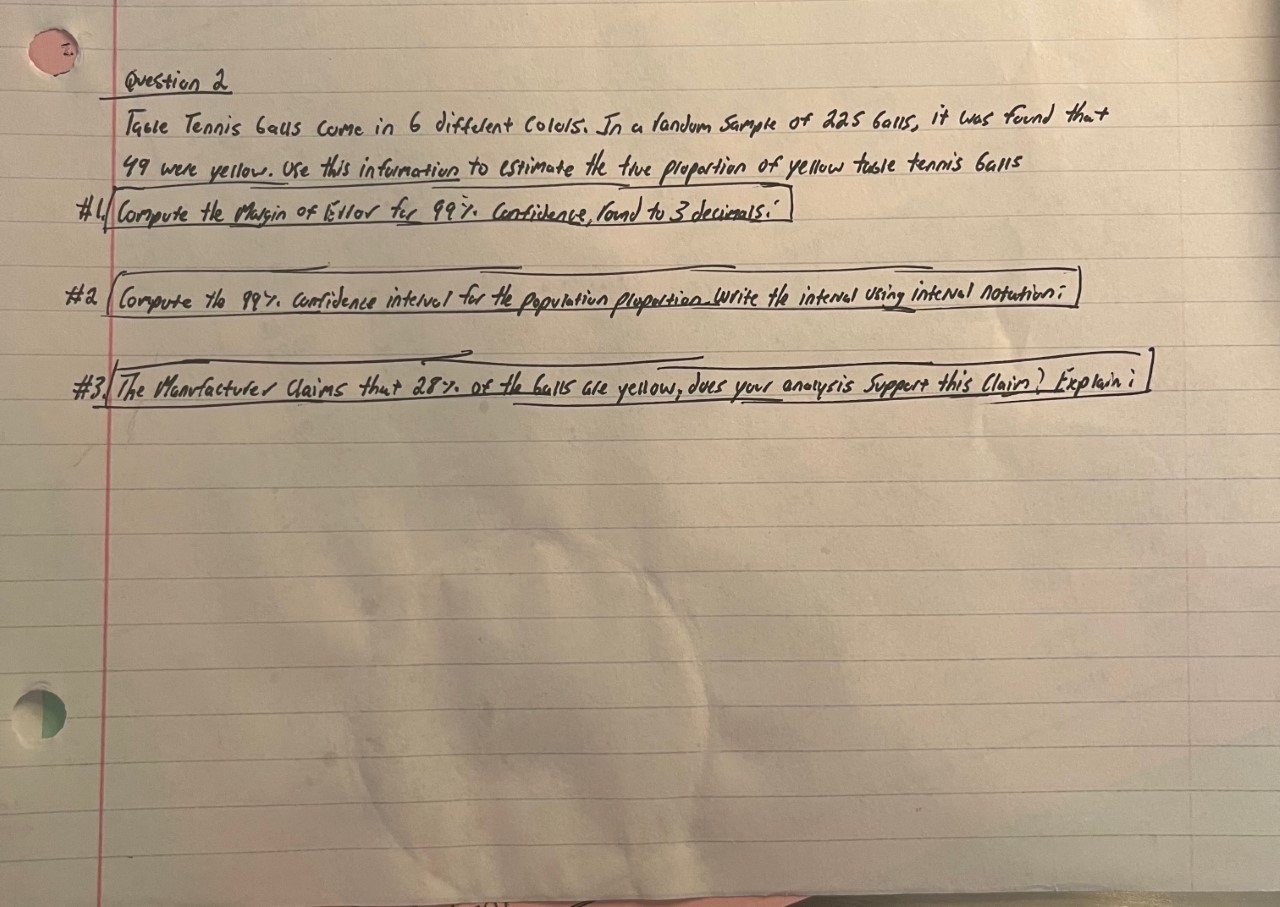 Question 2 Table Tennis balls come in 6 different Colors. In