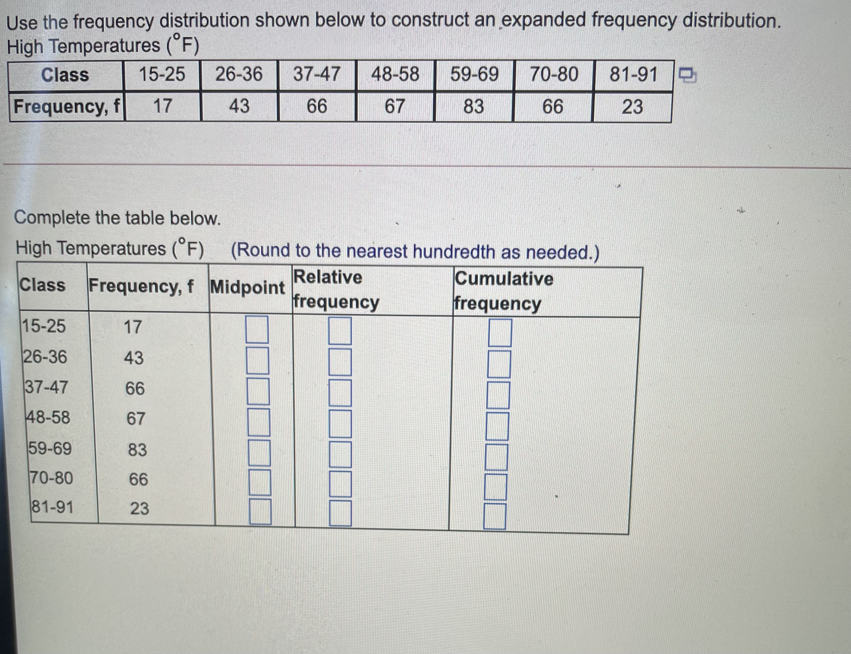  Use the frequency distribution shown below to construct an expanded frequency