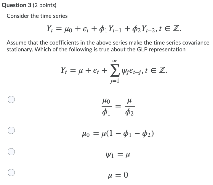 Question 3 [2 points} Consider the time series Y; = #0