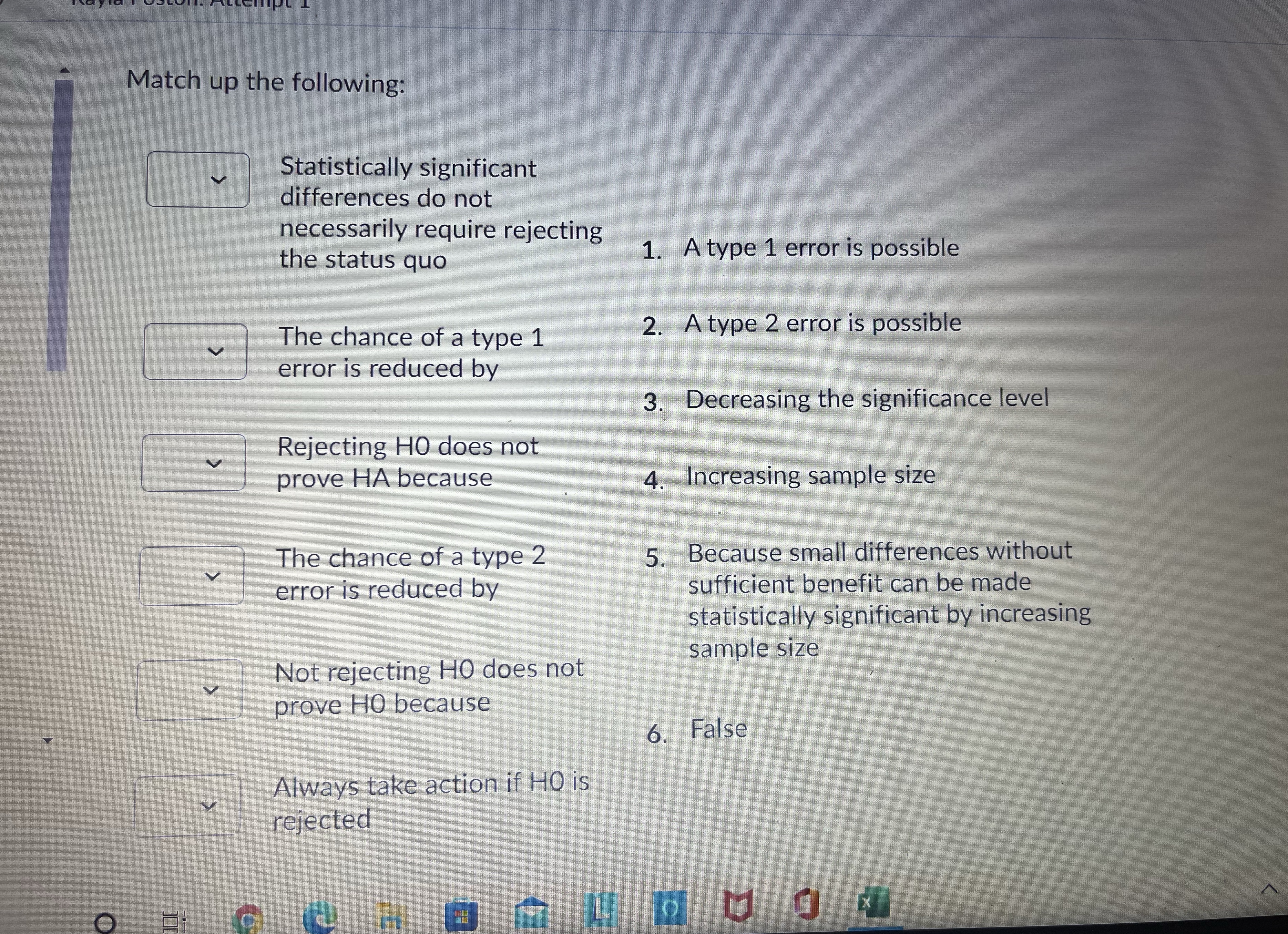  Match up the following: Statistically significant differences do not necessarily require