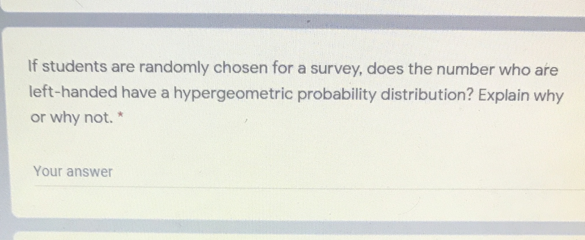  If students are randomly chosen for a survey, does the number