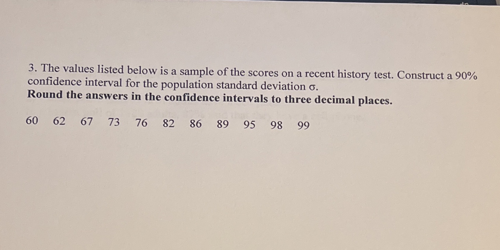 I need help with this with a very clear explanation 3. The