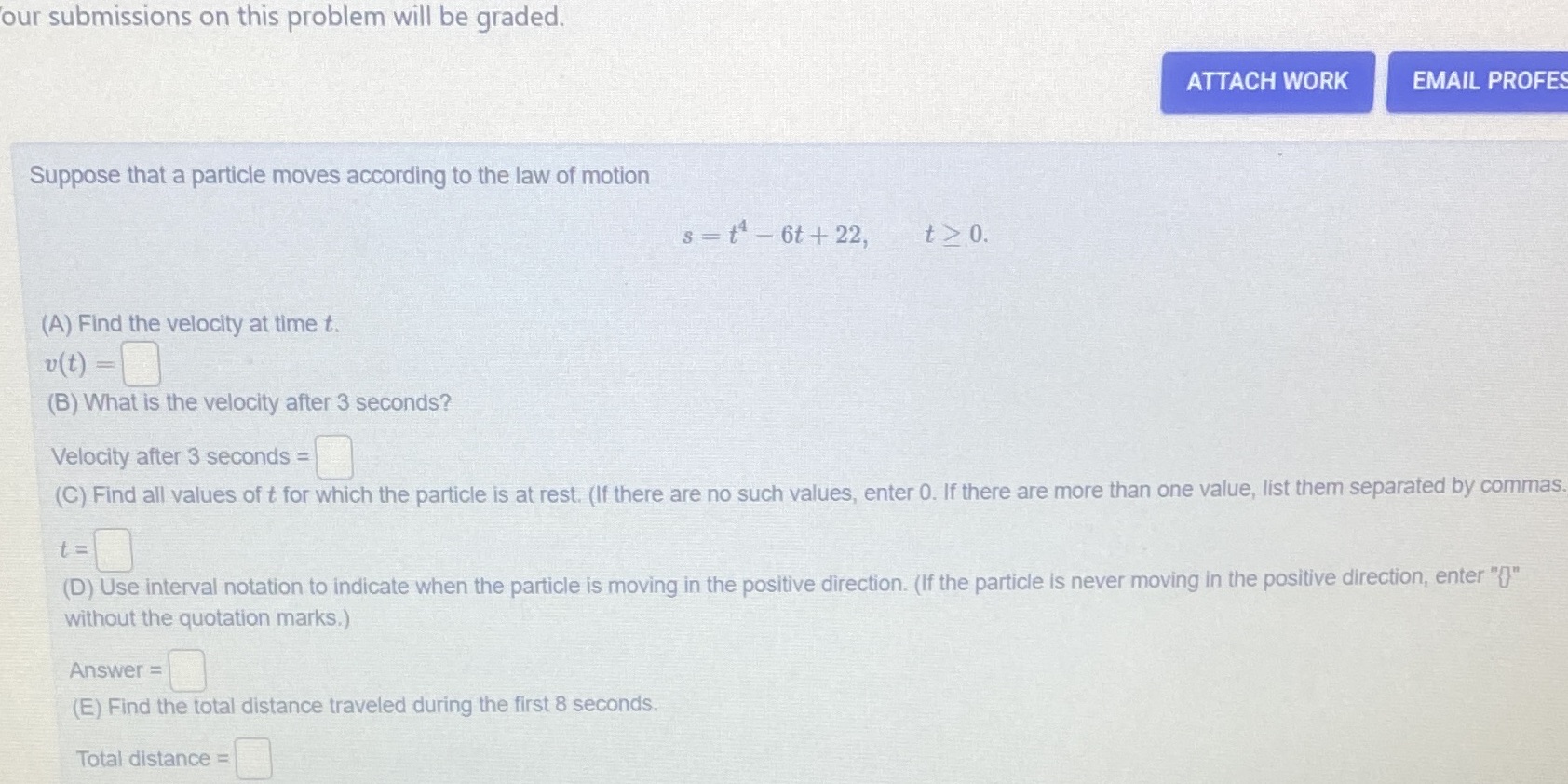  our submissions on this problem will be graded. ATTACH WORK EMAIL
