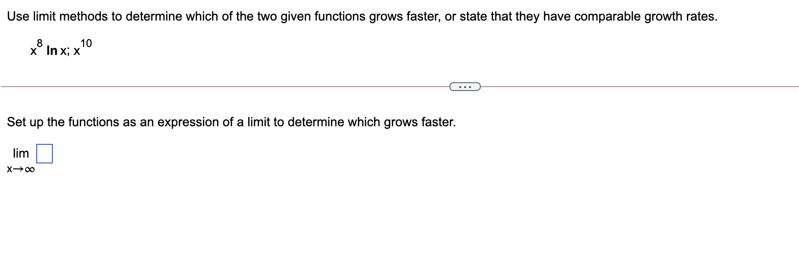 grows faster, or state that they have comparable growth rates. 11_ 0.03x