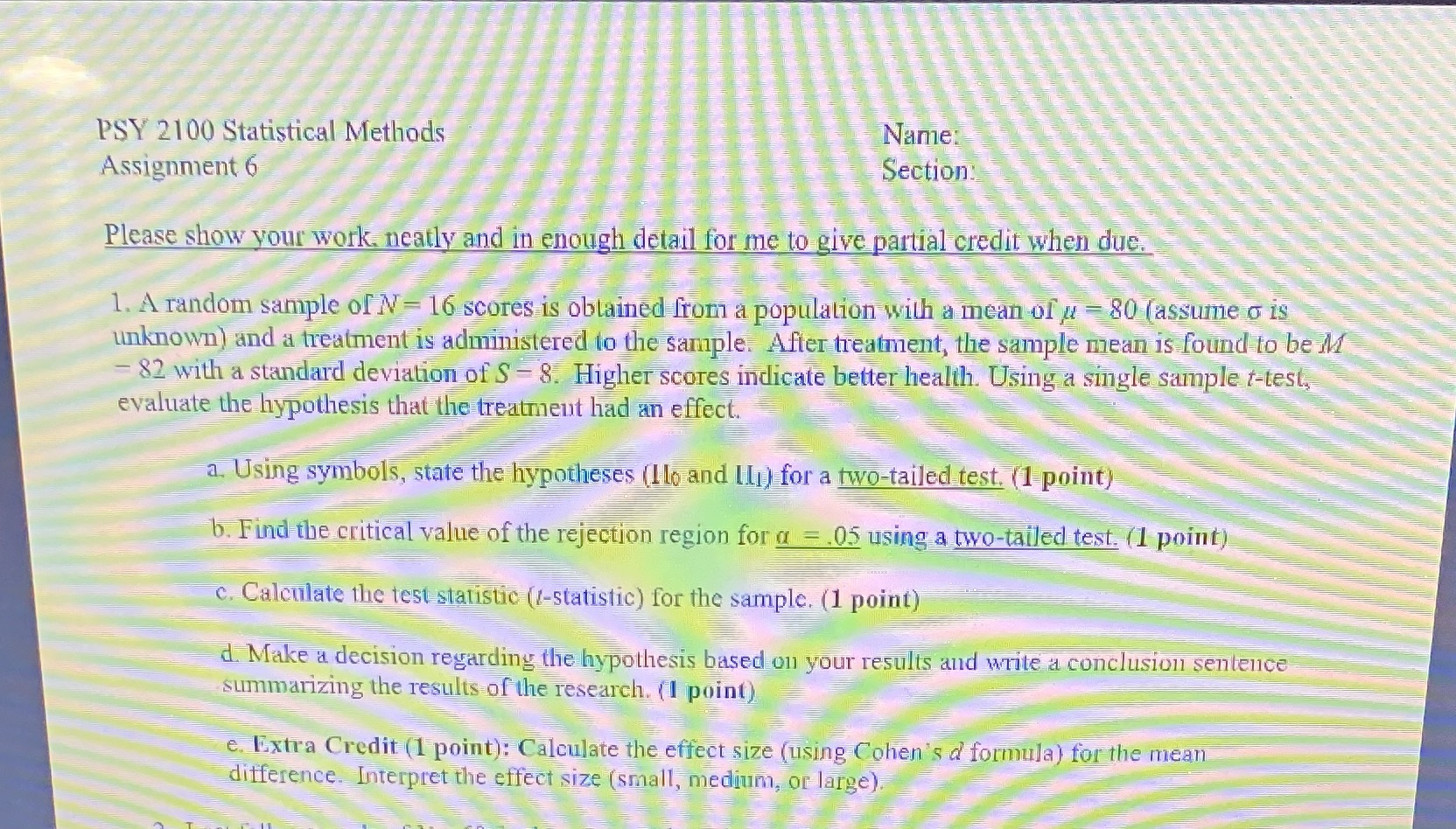 PSY 2100 Statistical Methods Assignement 6 Please help me solve this PSY