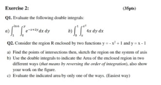 HELP MEE Exercise 2: (35pis) Q1. Evaluate the following double integrals: Ax