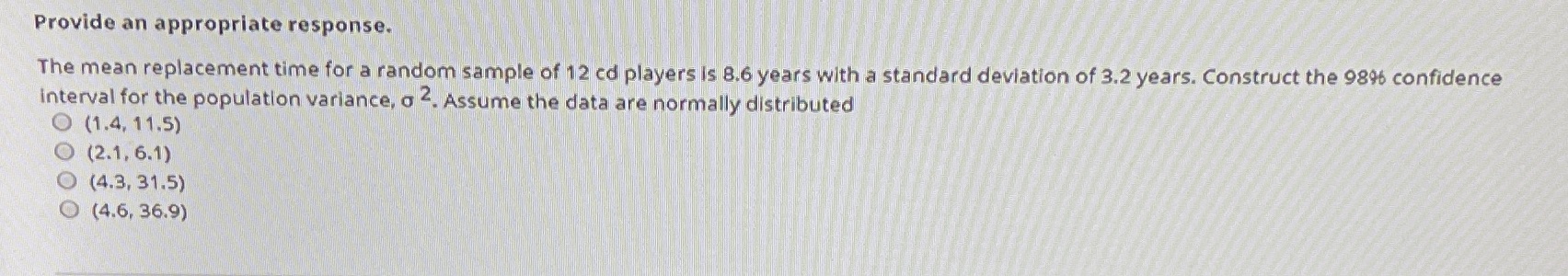 Provide an appropriate response. The mean replacement time for a random