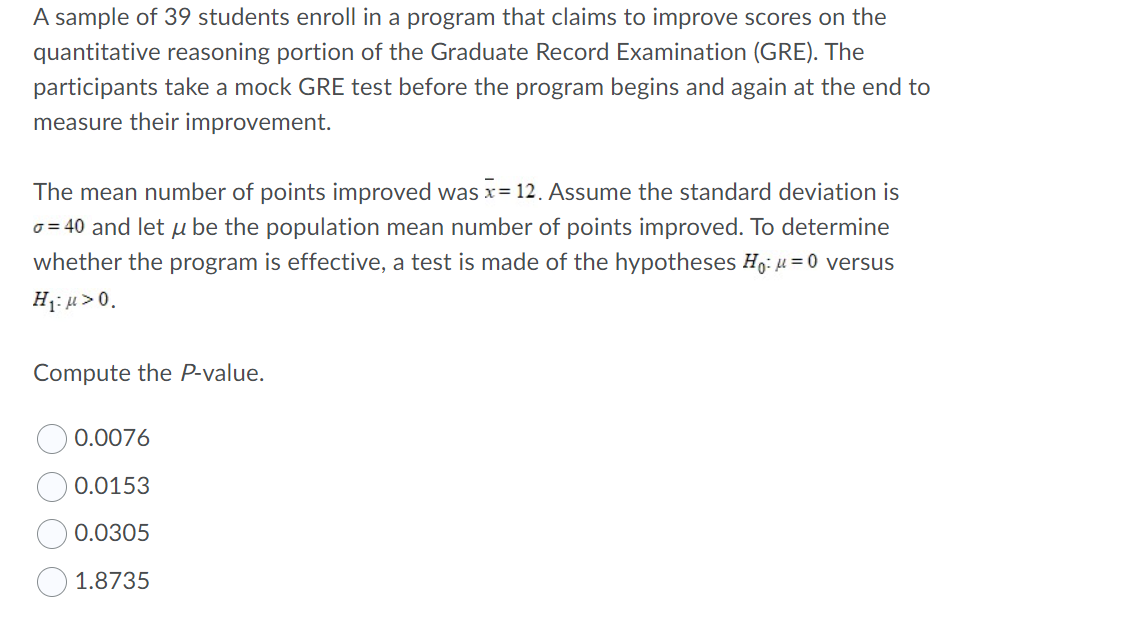  A sample 0139 students enroll in a program that claims to