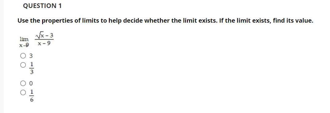 QUESTION 2 Use the properties of limits to help decide whether
