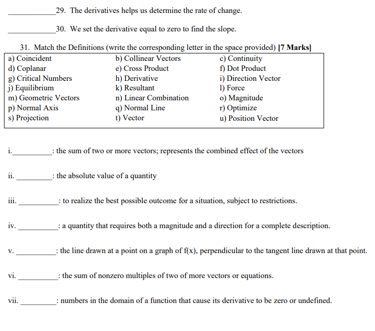 Question 29 and 30 True or false. No explanation needed for Question